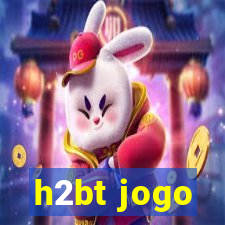 h2bt jogo